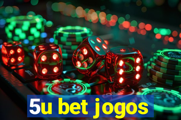 5u bet jogos